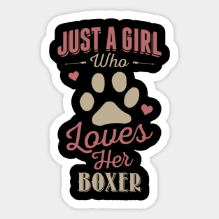 Just A Girl Who Loves Her Boxer Sticker